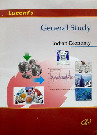 Book cover number 1 for Lucent's General Study (Indian Economy) written by Dezy Kumari published by Lucent Publication