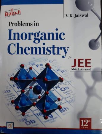 Book cover number 1 for Problems In Inorganic Chemistry For JEE written by V. K. Jaiswal published by Shri Balaji Publications