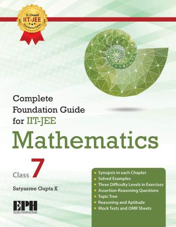 Book cover number 1 for Complete Foundation Guide For IIT-JEE Mathematics Class-7 written by Satyasree Gupta K published by Eurasia Publishing House