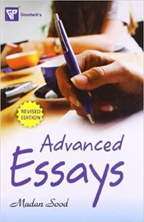 Book cover number 1 for Advanced Essays written by Madan Sood published by Goodwill Publishing House