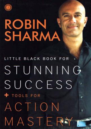 Book cover number 1 for Little Black Book For Stunning Success + Tools For Action Mastery written by Robin Sharma published by Jaico Publishing House