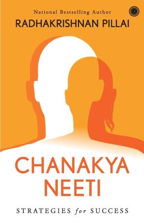 Book cover number 1 for Chanakya Neeti written by Radhakrishnan Pillai published by Jaico Publishing House