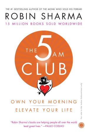 Book cover number 1 for The 5 AM Club : Own Your Morning  Elevate Your Life written by Robin Sharma published by Jaico Publishing House