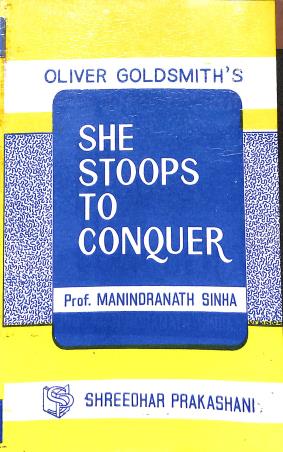 Book cover number 1 for Goldsmith's She Stoops To Conquer written by Manindra Nath Sinha published by Shreedhar Prakashani