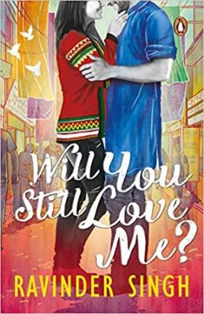Book cover number 1 for Will You Still Love Me written by Ravinder Singh published by Penguin Books