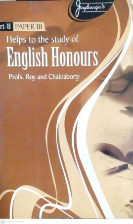 Book cover number 1 for Helps To The Study Of English Honours Part 2 Paper 3 written by Roy and Chakraborty published by Joydurga Library Pvt. Ltd.