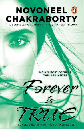 Book cover number 1 for Forever Is True written by Novoneel Chakraborty published by Penguin Books