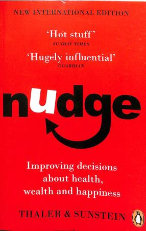 Book cover number 1 for Nudge: Improving Decisions About Health, Wealth And Happiness written by Richard H. Thaler, Cass.R. Sunstein published by Penguin Books
