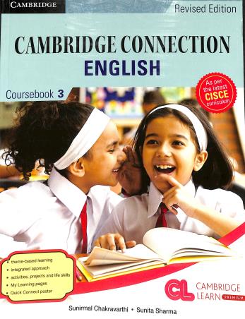 Book cover number 1 for Cambridge Connection English Coursebook 3 (CISCE) written by Sunirmal Chakravarthi published by Cambridge University Press