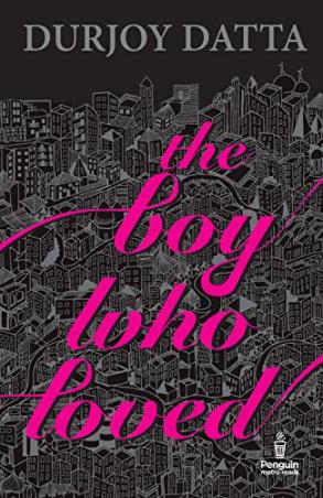 Book cover number 1 for The Boy Who Loved written by Durjoy Datta published by Penguin Books