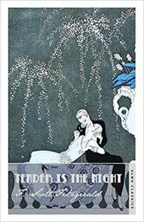 Book cover number 1 for Tender Is The Night written by F. Scott Fitzgerald published by Alma Classics