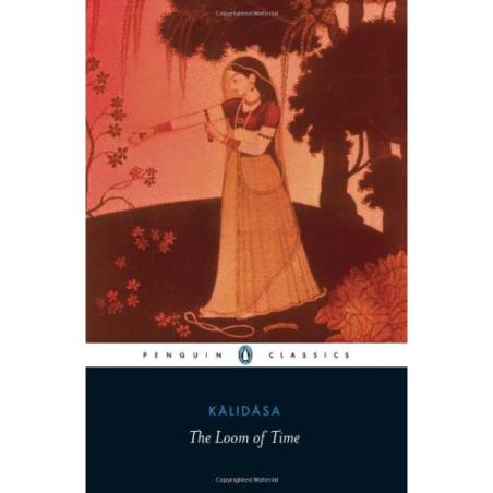 Book cover number 1 for The Loom Of Time written by Kalidasa published by Penguin Classics