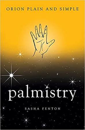 Book cover number 1 for Palmistry Plain & Simple written by Sasha Fenton published by Orion