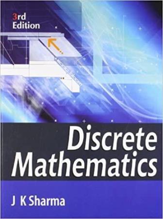 Book cover number 1 for Discrete Mathematics written by J. K. Sharma published by Macmillan India Limited