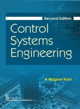 Book cover number 1 for Control Systems Engineering written by A. Nagoorkani published by CBS Publishers & Distributors Pvt. Ltd.