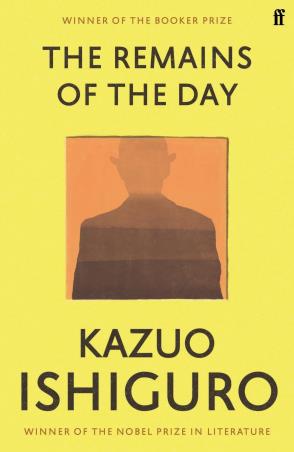 Book cover number 1 for The Remains Of The Day written by Kazuo Ishiguro published by Faber & Faber