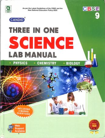 Book cover number 1 for Candid Three In One Science Lab Manual Class 9 (CBSE) written by Jatinder Singh, Pradeep Singh, Dheeraj Banati published by Evergreen Publications (India) Ltd.