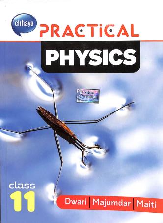 Book cover number 1 for Chhaya Practical Physics Class 11 written by Mrinal Kanti Dwari, Alakesh Majumder, Pijush Kanti Maiti published by Chhaya Prakashani Pvt. Ltd.