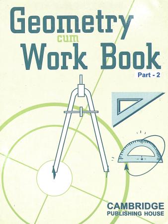 Book cover number 1 for Geometry Cum Work Book Part-2 written by E. Mendonza published by Cambridge Publishing House