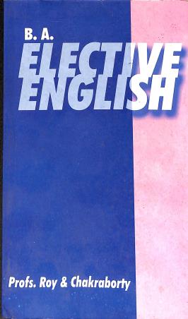 Book cover number 1 for B.A. Elective English Part-3 Paper-4 written by Roy and Chakraborty published by Joydurga Library Pvt. Ltd.