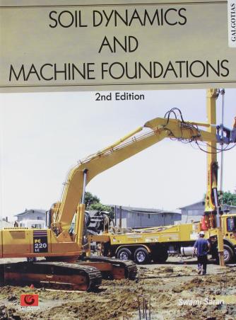 Book cover number 1 for Soil Dynamics And Machine Foundations written by NA published by Galgotia Publications Pvt. Ltd.