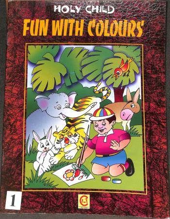 Book cover number 1 for Fun With Colours 1 written by Sanjay Maity published by Holy Child Publication