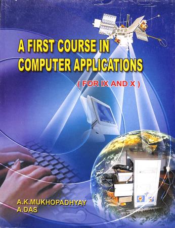 Book cover number 1 for A First Course In Computer Applications (For 9 And 10) written by Aahna Sharma, A. Das published by Kalimata Pustakalaya