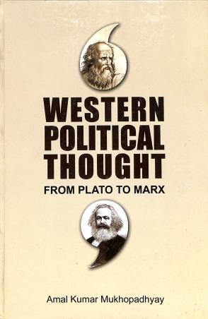 Book cover number 1 for Western Political Thought From Plato To Marx written by Amal Kumar Mukhopadhyay published by K. P. Bagchi & Company