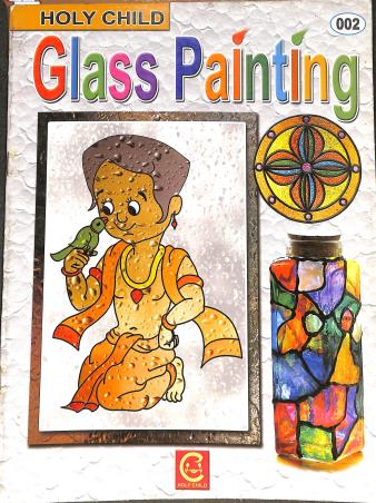 Book cover number 1 for Glass Painting 002 written by NA published by Holy Child Publication