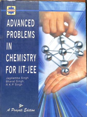 Book cover number 1 for Advanced Problems In Chemistry For IIT-JEE written by Jagdamba Singh, Bharat Singh, R. K. P. Singh published by Pragati Prakashan
