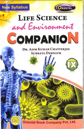 Book cover number 1 for Life Science And Environment Companion Class 9 written by Asim Kumar Chatterjee, Subrata Debnath published by Oriental Book Company Pvt. Ltd