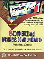 Book cover number 1 for E - Commerce And Business Communication Semester -2 written by Dr. Anupam Karmakar, Arunima Rudra published by Oriental Book Company Pvt. Ltd