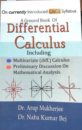 Book cover number 1 for A Ground Book Of Differential Calculus written by Arup Mukherjee, NabaKumar Bej published by Sreetara Prakashani
