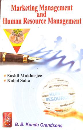 Book cover number 1 for Marketing Management And Human Resource Management written by Sushil Mukherjee, Kallol Saha published by B. B. Kundu Grandsons