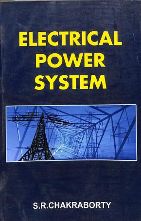 Book cover number 1 for Electrical Power System written by S. R. Chakraborty published by Anirban Prakashan