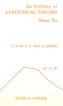 Book cover number 1 for An Outline Of Statistical Theory Volume 2 written by M. K. Gupta, A. M. Gun, B. Dasgupta published by The World Press Private Limited