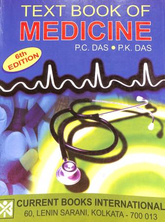Book cover number 1 for Text Book Of Medicine (6th Edition) written by P. C. Das, P. K. Das published by Current Books International