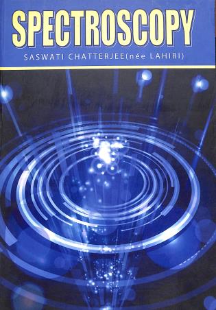 Book cover number 1 for Spectroscopy written by Saswati Chatterjee (nee Lahiri) published by Radical Impression