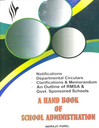 Book cover number 1 for A Hand Book Of School Administration written by Indrajit Porel published by The Book World