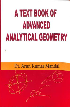 Book cover number 1 for A Text Book Of Advanced Analytical Geometry written by Arun Kumar Mandal published by Sreetara Prakashani