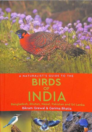Book cover number 1 for A Naturalist's Guide To The Birds Of India written by Bikram Grewal, Garima Bhatia published by Prakash Books