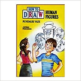 Book cover number 1 for How To Draw Human Figures written by Pundalik Vaze published by Jyotsna Prakashan