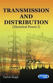 Book cover number 1 for Transmission And Distribution Electrical Power 1 written by Tarlok Singh published by S. K. Kataria & Sons