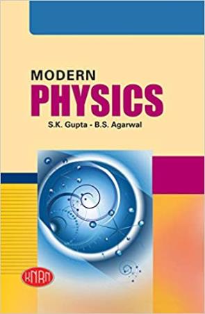 Book cover number 1 for Modern Physics written by S. K. Gupta, B. S. Agarwal published by Kedar Nath Ram Nath