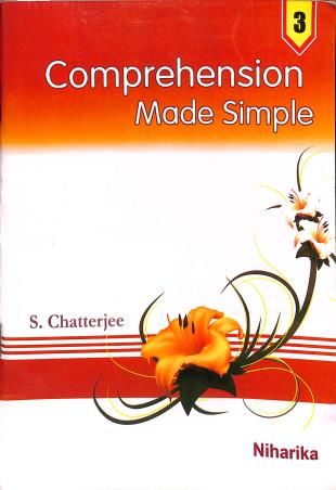 Book cover number 1 for Comprehension Made Simple 3 written by S. Chatterjee published by Niharika