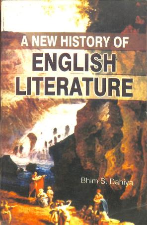 Book cover number 1 for A New History Of English Literature written by Bhim S. Dahiya published by Doaba Publications