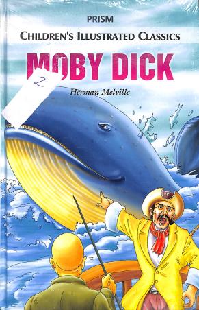 Book cover number 1 for Moby Dick (Children's Illustrated Classics) written by Herman Melville published by Prism Books Pvt Ltd