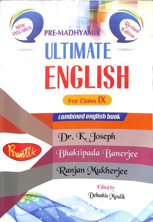 Book cover number 1 for Prantik Pre-Madhyamik Ultimate English 9 (Combined English Book) written by Dr. K. Joseph, Ranjan Mukherjee, Bhaktipada Banerjee published by Prantik Prakashani