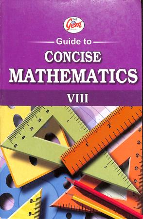 Book cover number 1 for The Gem Guide To Concise Mathematics 8 written by Munish Sethi published by Monga Book Depot