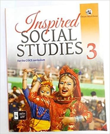 Book cover number 1 for Inspired Social Studies Class 3 written by Baruna Ray Chowdhury published by Orient BlackSwan